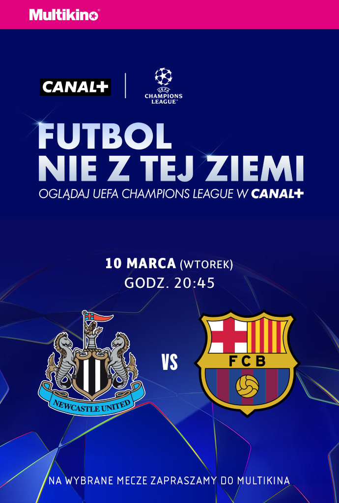 LIGA MISTRZÓW UEFA 10.03.2026 - NEWCASTLE - BARCELONA