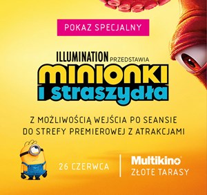 Pokazy specjalne filmu „Minionki i straszydła” już 26 czerwca w Multikinie Złote Tarasy